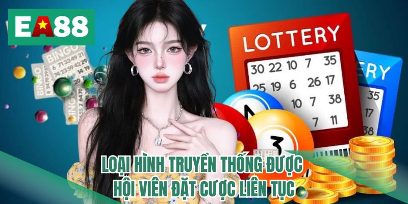 Loại hình truyền thống được hội viên đặt cược liên tục 